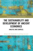 The Sustainability and Development of Ancient Economies: Analysis and Examples 1032278005 Book Cover