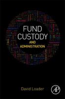 Fund Custody and Administration 0128044004 Book Cover