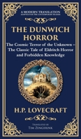 The Dunwich Horror: A Legendary Lovecraftian Cosmic Horror Tale - Eldritch Terror in a Small Town (Deluxe Hardbound Edition) (Library of Alexandria) 180421941X Book Cover