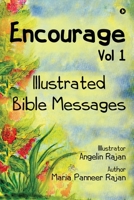 Encourage Vol 1: Illustrated Bible Messages 1646786602 Book Cover