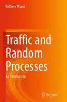 Traffic and Random Processes: An Introduction 3319093231 Book Cover