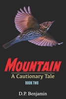 Mountain: A Cautionary Tale Book Two 0932624308 Book Cover