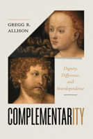 Complementarity: Dignity, Difference, and Interdependence 1087773865 Book Cover