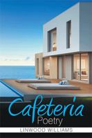 Cafeteria Poetry 1543454615 Book Cover