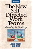 The New Self-Directed Work Teams : Mastering the Challenge 007043414X Book Cover