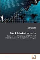 Stock Market in India: Bombay Stock Exchange and National Stock Exchange: A Comparative Analysis 3639240766 Book Cover