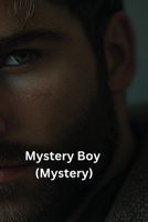 Mystery Boy (Mystery) B0DRLDSWBT Book Cover