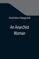An Anarchist Woman 1535265442 Book Cover