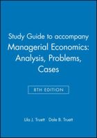 Managerial Economics, Study Guide: Analysis, Problems, Cases 0471462470 Book Cover