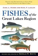Fishes of the Great Lakes Region, Revised Edition 0472113712 Book Cover