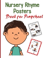 Nursery Rhymes Posters Book for Preschool: Perfect Interactive and Educational Gift for Baby, Toddler 1-3 and 2-4 Year Old Girl and Boy B092L6YZ2C Book Cover
