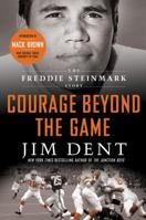 Courage Beyond the Game: The Freddie Steinmark Story 1250007003 Book Cover
