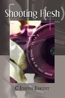 Shooting Flesh 1436379342 Book Cover