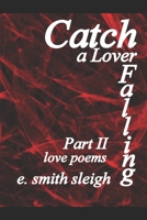 Catch a Lover Falling Part II 1719860254 Book Cover