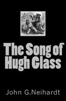 The Song of Hugh Glass 1544640374 Book Cover