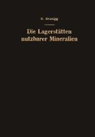 Die Lagerstatten Nutzbarer Mineralien: Ihre Entstehung, Bewertung Und Erschliessung 3709177901 Book Cover