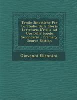 Tavole Sinottiche Per Lo Studio Della Storia Letteraria D'italia Ad Uso Delle Scuole Secondarie 1287500951 Book Cover