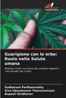 Guarigione con le erbe: Ruolo nella Salute umana (Italian Edition) 6207560787 Book Cover