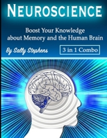 Neuroscience: Boost Your Knowledge about Memory and the Human Brain 1712210246 Book Cover