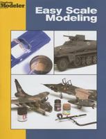 Easy Scale Modeling (FineScale Modeler) 0890245835 Book Cover