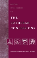 Fortress Introduction to the Lutheran Confessions 0800631625 Book Cover