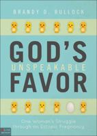 God's Unspeakable Favor 1617773549 Book Cover