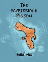 The Mysterious Pigeon 140107524X Book Cover