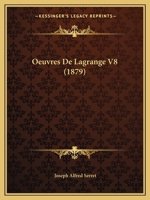 Oeuvres De Lagrange V8 (1879) 1167644204 Book Cover