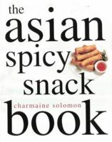 Spicy Asian Snack Book (Asian Cookery Series) 0600597318 Book Cover