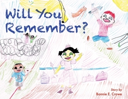 Will You Remember? B0BHLGLPTJ Book Cover