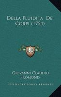 Della Fluidita  De' Corpi (1754) 1165309912 Book Cover