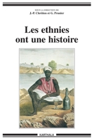 Ethnies ont une histoire (Les) (Hommes Et Sociétés) (French Edition) 2845863896 Book Cover