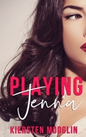 Playing Jenna 1521415250 Book Cover