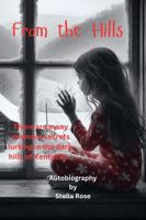 From the Hills: Autobiography by Stella Rose B0DR65T23D Book Cover