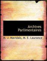 Archives Parlimentaires 1010390600 Book Cover