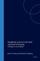 Handbook of Services for the Deaf and the Hard-of-Hearing: A Bridge to Accessibility 0120441411 Book Cover