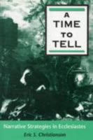 A Time to Tell: Narrative Strategies in Ecclesiastes 1850759820 Book Cover