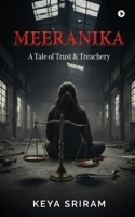 Meeranika: A Tale of Trust and Treachery B0GL3DNXPY Book Cover