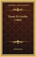 Dante Et Goethe: Dialogues 1480109967 Book Cover