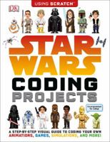 Star Wars Coding Projects: A Step-By-Step Visual Guide to Coding Your Own Animations, Games, Simulations an 1465464727 Book Cover