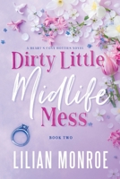 Dirty Little Midlife Mess B0CH2QRKN4 Book Cover