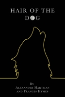 Hair of the Dog 1647010004 Book Cover