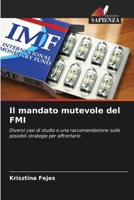 Il mandato mutevole del FMI (Italian Edition) 620950633X Book Cover