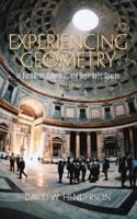 Experiencing Geometry: In Euclidean, Spherical and Hyperbolic Spaces (2nd Edition) 0130309532 Book Cover