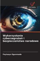 Wykorzystanie cyberzagrozen i bezpieczenstwo narodowe (Polish Edition) 6208707285 Book Cover