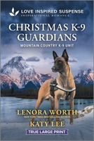 Christmas K-9 Guardians (Mountain Country K-9 Unit) 1335980253 Book Cover