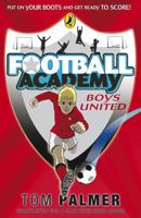 Football Academy: Boys United 0141324678 Book Cover