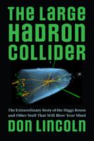 The Large Hadron Collider 1421413515 Book Cover