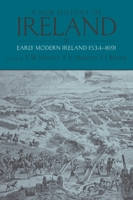 A New History of Ireland. Volume 3: Early Modern Ireland 1534 - 1691 (New History of Ireland) 0199562520 Book Cover