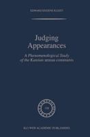 Judging Appearances: A Phenomenological Study of the Kantian Sensus Communis 0792363108 Book Cover